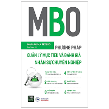 [Sách] MBO – Phương pháp quản lý mục tiêu và đánh giá nhân sự chuyên nghiệp – Nakashima Tetsuo