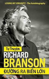[Sách] Tự truyện của Richard Branson – Đường ra biển lớn