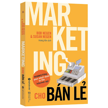 [Sách] Marketing cho bán lẻ – Bob Negen & Susan Negen