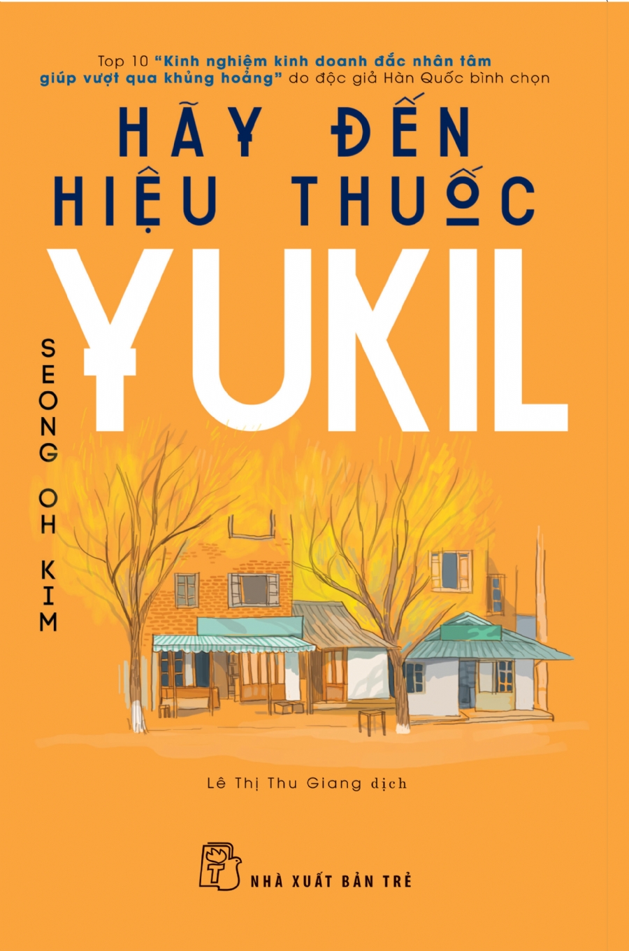 [Sách] Hãy đến tiệm thuốc Yukil – Seong On Kim