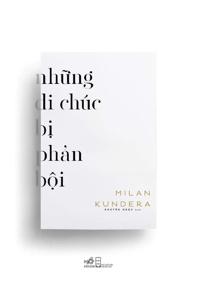 [Sách] Những di chúc bị phản bội – Milan Kundera