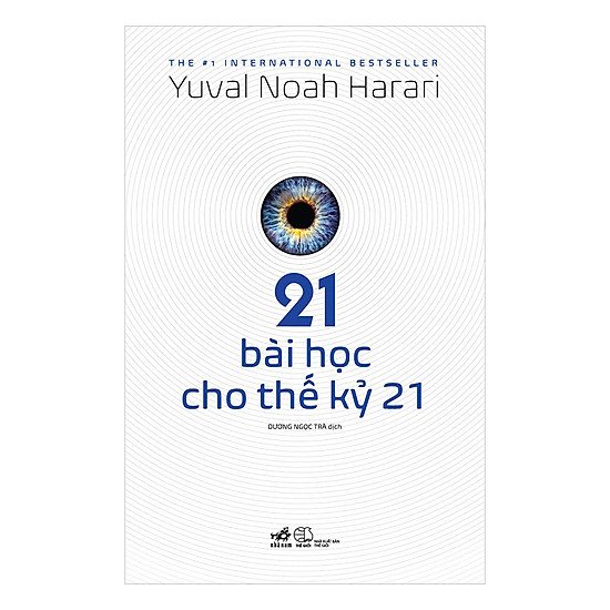 gioi thieu sach,giới thiệu sách,2020,2020 - 01, 21 bài học của thế kỷ 21, Yural Moah Harari,nxb nha nam,nxb nhã nam,nxb the gioi, nxb thế giới