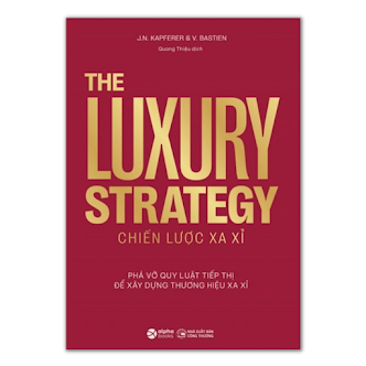 Chiến lược xa xỉ,alphabooks,V.Bastien,gioi thieu sach,nxb cong thuong,nxb công thương,J.N.Fapferer,giới thiệu sách,2023,The luxury Strategy,2023-08,