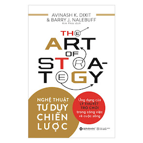[Sách] Nghệ thuật tư duy chiến lược – The Art of Strategy – Avinash K.Dixit & Barry J. Nale buff