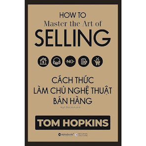 gioi thieu sach,giới thiệu sách,2020,tom hopkins,2020 - 01, cách thức làm chủ nghệ thuật bán hàng, chien phan,blog chien phan,