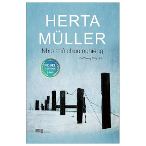 [Sách] Nhịp thở chao nghiêng – Herta Muller
