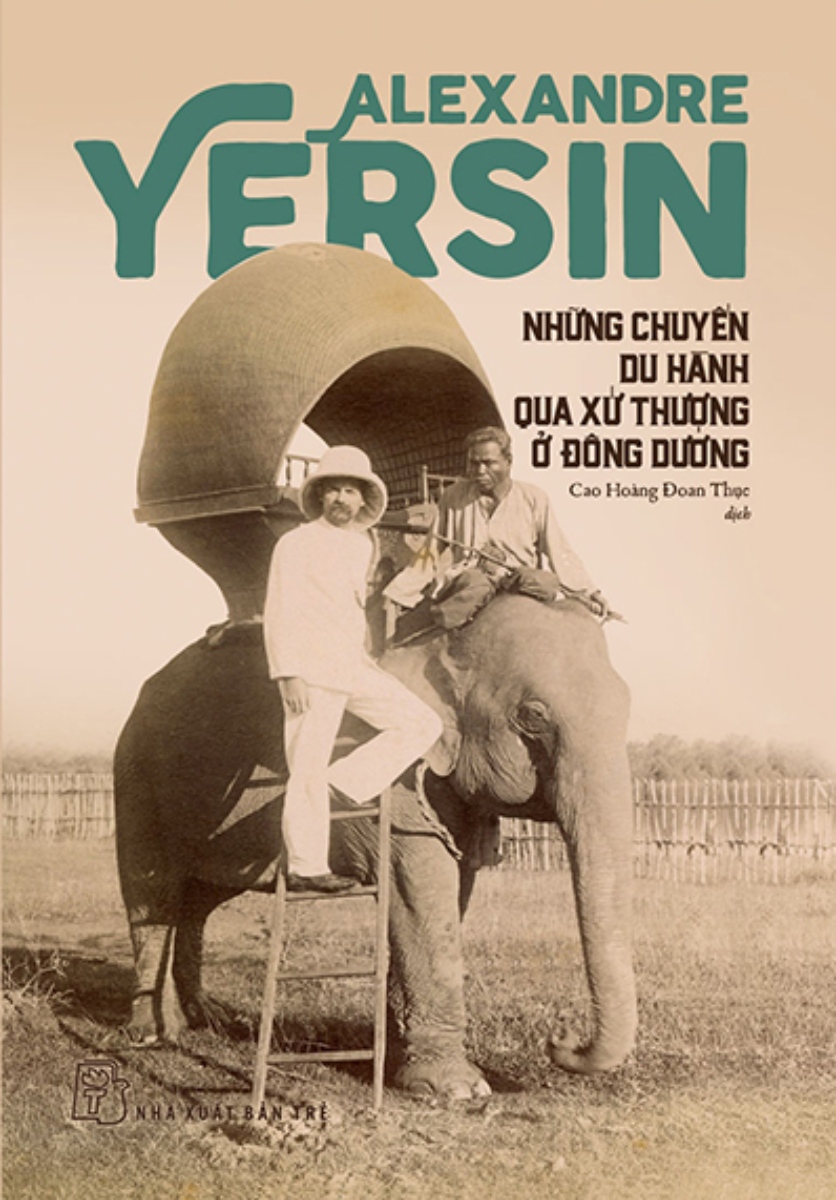 [Sách] Yersin – Những chuyến du hành qua xứ Thượng ở xứ Đông Dương