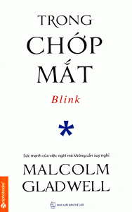 [Sách] Blink – Trong chớp mắt (Malcolm Gladwell)