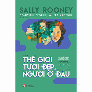 [Sách] Thế giới tươi đẹp ngươi ở đâu – Sally Rooney