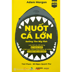 [Sách] Nuốt cá lớn – Adam Morgan
