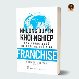 [Sách] Nhượng quyền khởi nghiệp – Nguyễn Phi Vân