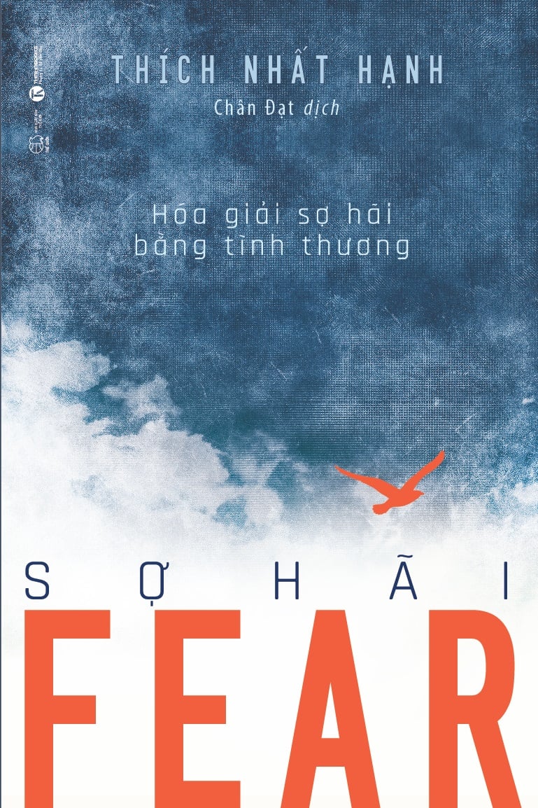 fear,thich nhat hanh, thích nhất hạnh, 2024,2024-07, chien phan, chien phan blog, nxb the gioi, nxb thế giới, sợ hãi, truong van rong, trương văn rong