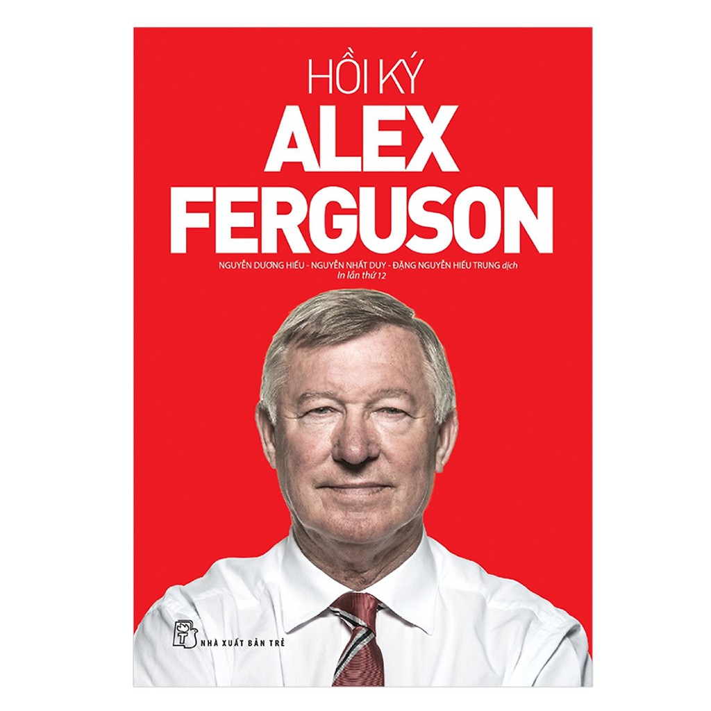 gioi thieu sach,giới thiệu sách,alex ferguson,2020,2020 - 09,nxb tre, nxb trẻ, chien phan, chien phan blog, manchester united, hồi ký alex ferguson