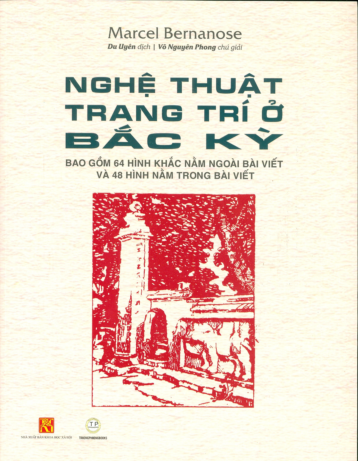 [Sách] Nghệ thuật trang trí ở Bắc Kỳ – Marcel Bernanose – The Decorative Arts of Vietnamese North