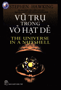 [Sách] Vũ trụ trong hạt dẻ – Stephen Hawking – the Universe in a Nutshell 