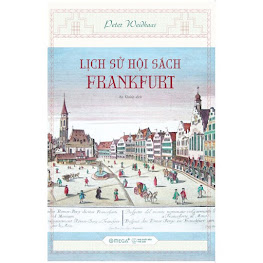 [Sách] Lịch sử hội sách Frankrurt – Peter Weidhaas