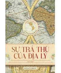 [Sách] Sự trả thù của địa lý – Robert D.Kaplan